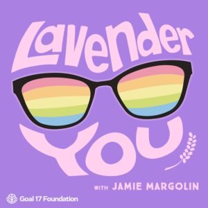 Lavender You with Jamie Margolin